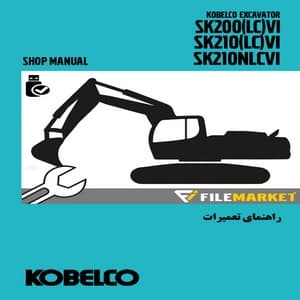 راهنمای تعميرات بيل مکانیکی کبلکو مدل SK200(LC)VI,SK210(LC)VI,SK210NLCVI