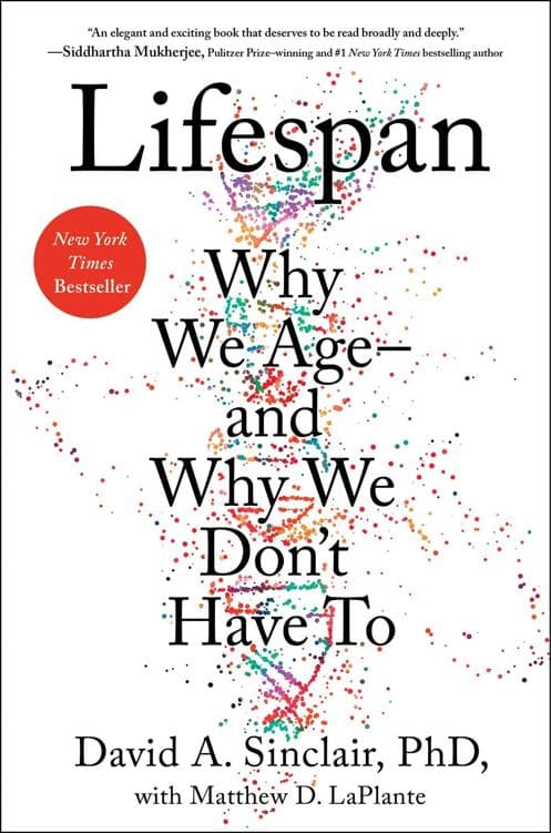 کتاب Lifespan (طول عمر: چرا پیر میشویم و چرا مجبور نیستیم پیر شویم) نسخه انگلیسی PDF | دیوید ای. سینکلر