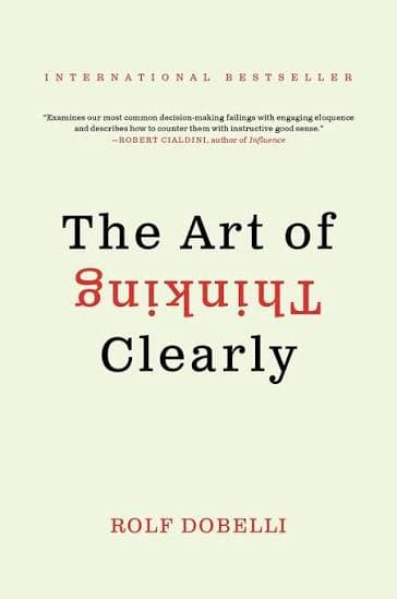 کتاب The Art of Thinking Clearly (هنر شفاف اندیشیدن) نسخه انگلیسی PDF | رولف دوبلی