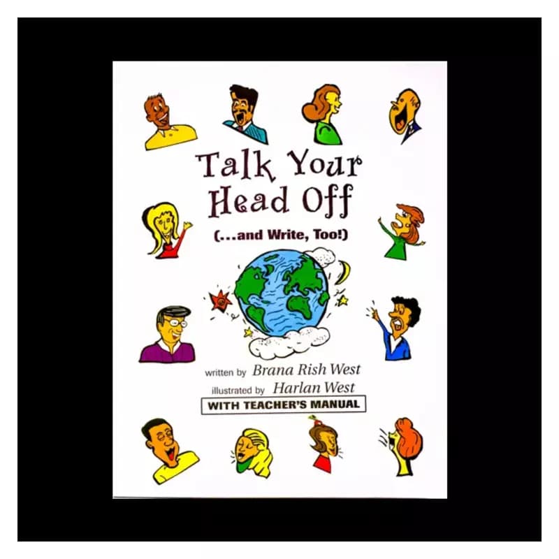 کتاب Talk Your Head Off and Write Too: Teacher’s Manual (حرف بزن و بنویس: راهنمای معلم) نسخه انگلیسی PDF | برانا ریش وست