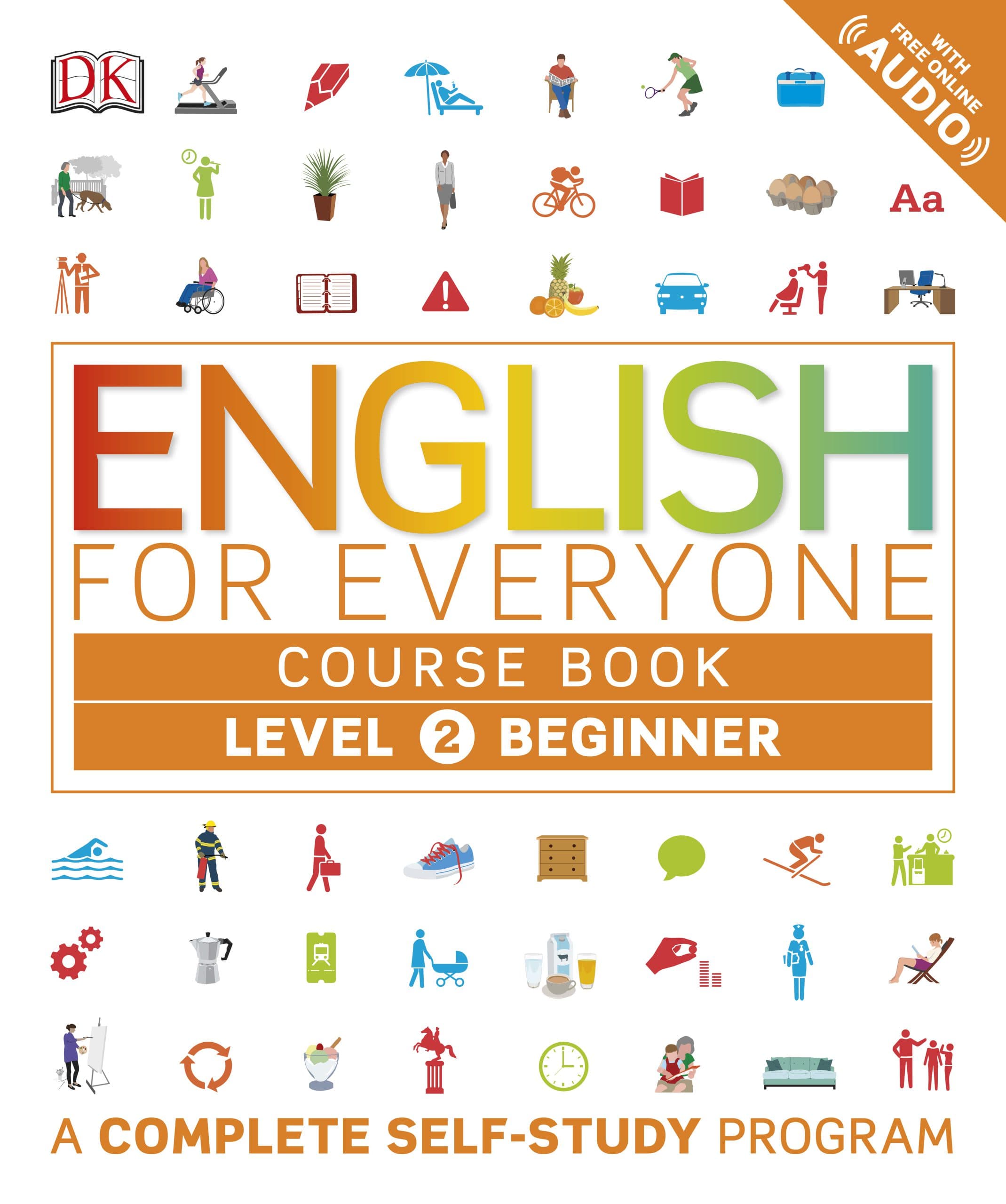 کتاب English for Everyone: Level 2 Beginner Course Book (انگلیسی برای همه: کتاب دوره سطح ۲، مقدماتی) نسخه PDF | ریچل هاردینگ، تیم بوون، سوزان باردون