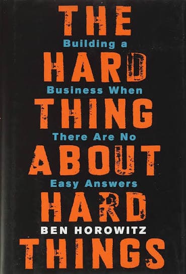 کتاب The Hard Thing About Hard Things (دشواریِ انجام کارهای دشوار) نسخه انگلیسی PDF | بن هوروویتز