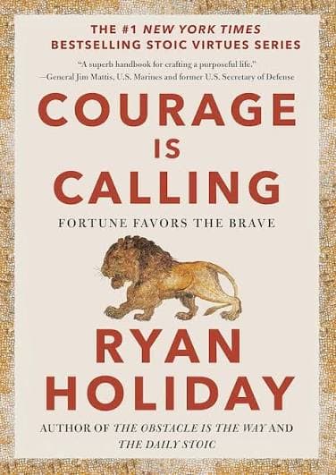 کتاب Courage Is Calling: Fortune Favors the Brave (شجاعت فرا می‌خواند: بخت با شجاعان یار است) نسخه انگلیسی PDF | رایان هالیدی