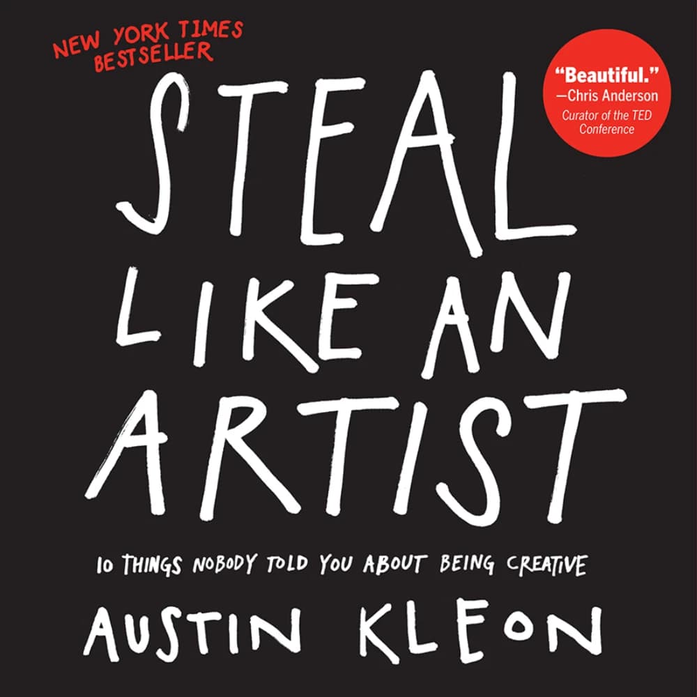 کتاب Steal Like an Artist (مثل یک هنرمند بدزد) نسخه انگلیسی PDF | آستین کلئون — تصویر ۵