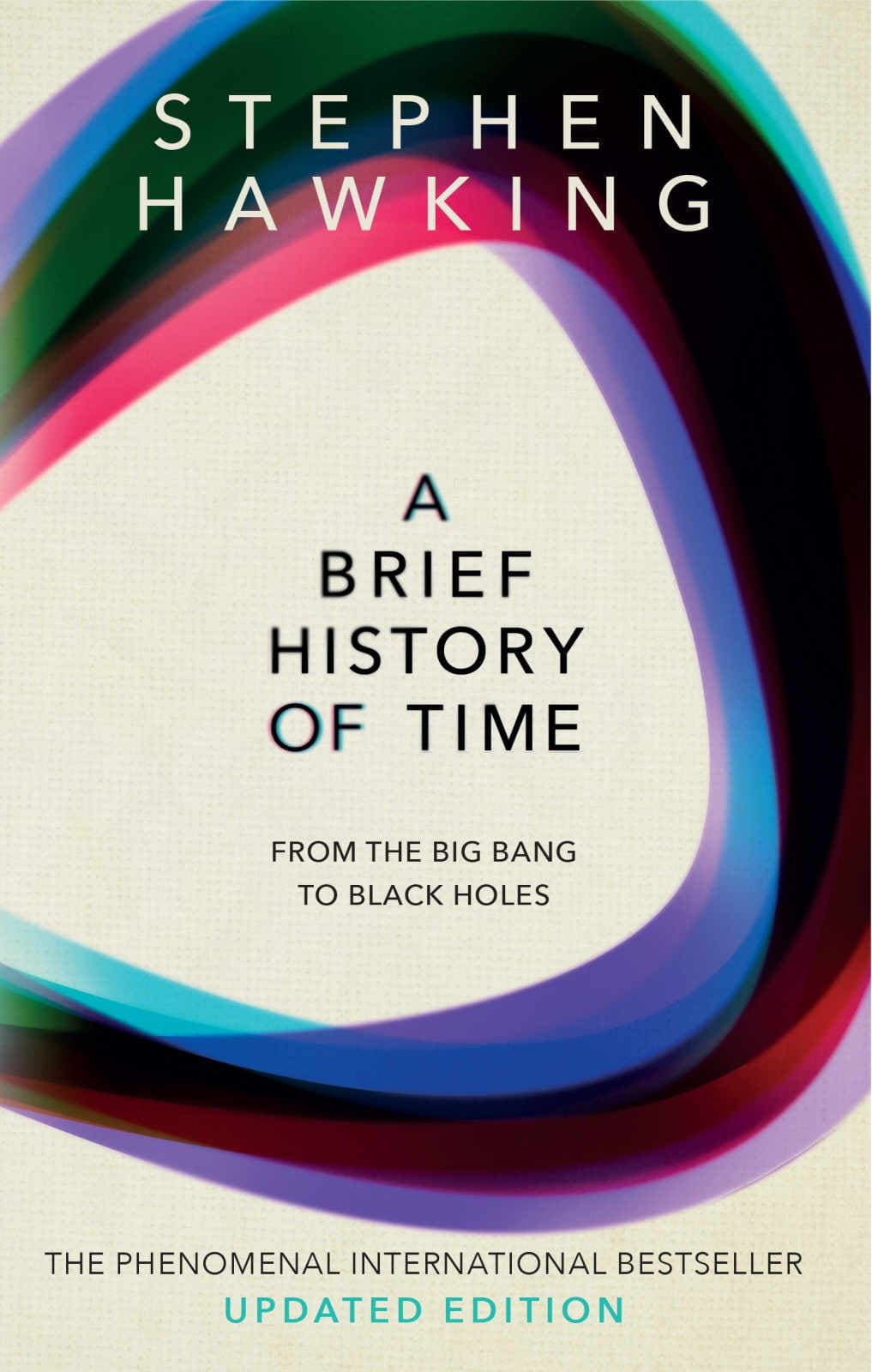 کتاب A Brief History of Time: From the Big Bang to Black Holes (تاریخچه مختصر زمان: از بیگ بنگ تا سیاه‌چاله‌ها) نسخه PDF | استیون هاوکینگ