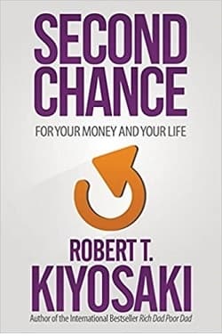 کتاب Second Chance (فرصت دوباره) نسخه انگلیسی PDF | رابرت تی. کیوساکی — تصویر ۲