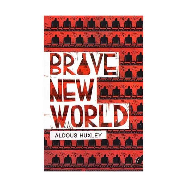 Brave New World – Aldous Huxley