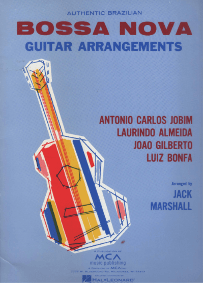 Jack Marshall – Authentic Brazilian Bossa Nova Guitar Arrangements