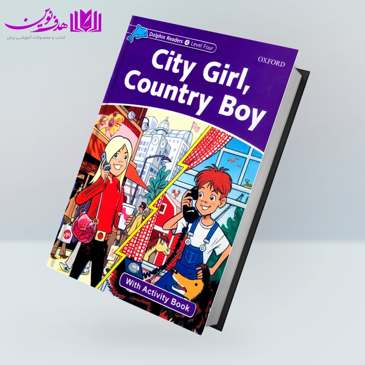 کتاب Dolphin Readers 4: City Girl Country Boy