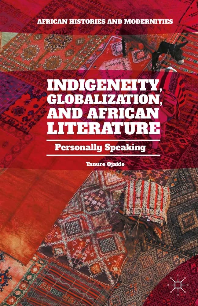 کتاب Indigeneity, Globalization, and (بومی‌گرایی، جهانی‌شدن و …) نسخه انگلیسی PDF