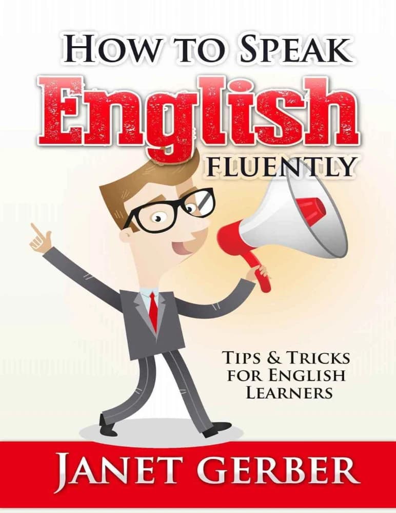 کتاب How to Speak English Fluently (چگونه روان انگلیسی صحبت کنیم) نسخه انگلیسی PDF