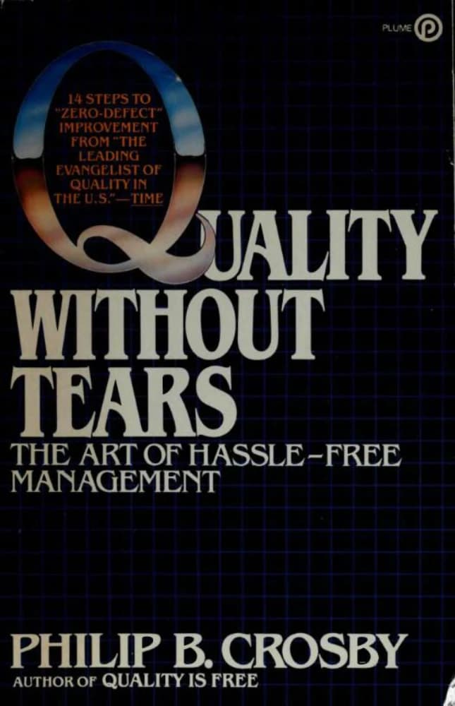 کتاب Quality Without Tears (کیفیت بدون اشک) نسخه انگلیسی PDF | Philip B. Crosby
