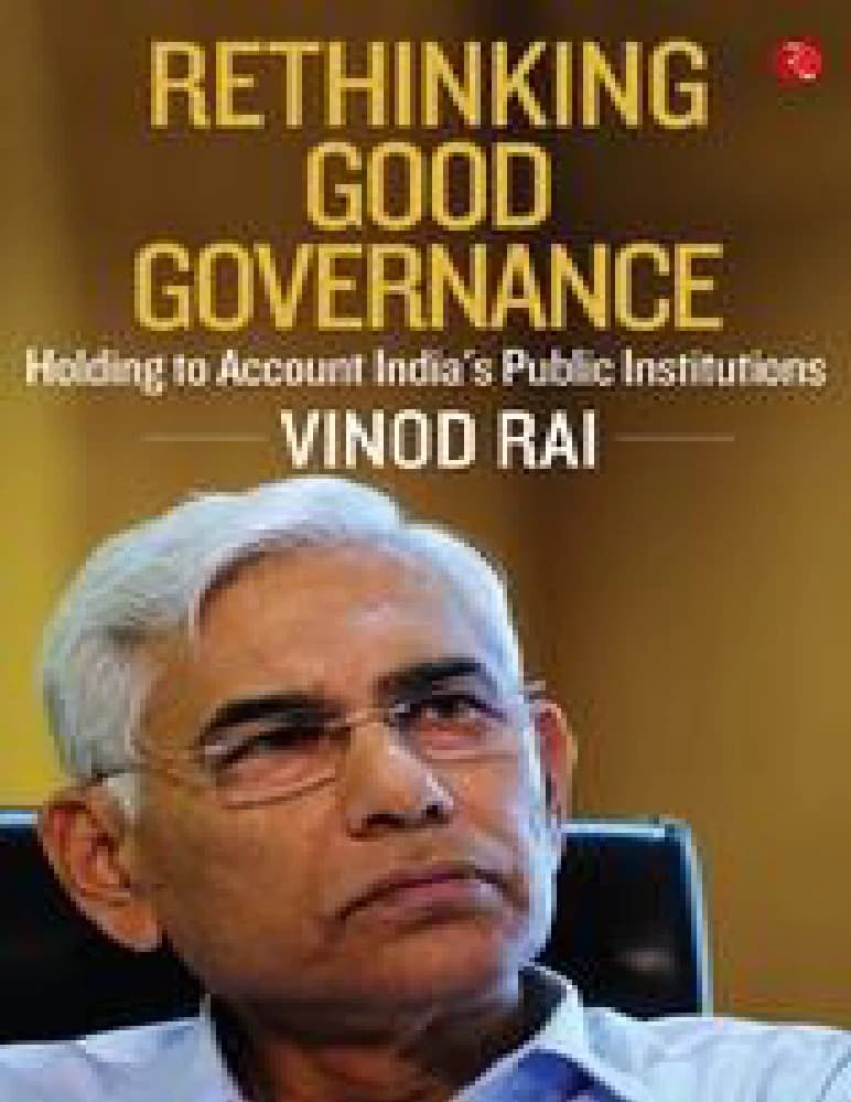کتاب Rethinking Good Governance (بازاندیشی در حکمرانی خوب) نسخه انگلیسی PDF | Vinod Rai