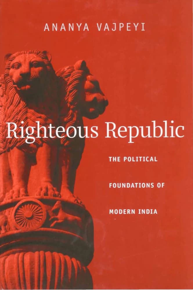 کتاب Righteous Republic: The Political Foundations of Modern India (جمهوری درستکار: بنیادهای سیاسی هند مدرن) نسخه انگلیسی PDF