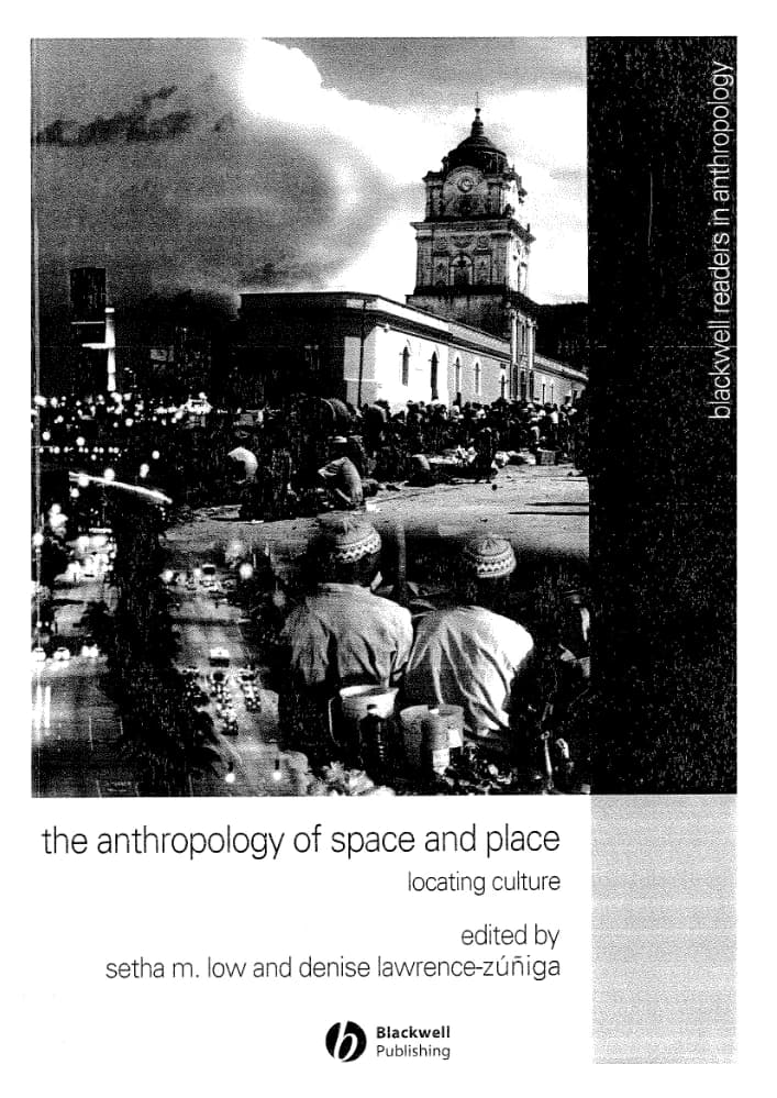 کتاب The Anthropology of Space (انسان‌شناسی فضا) نسخه انگلیسی PDF | Setha Low