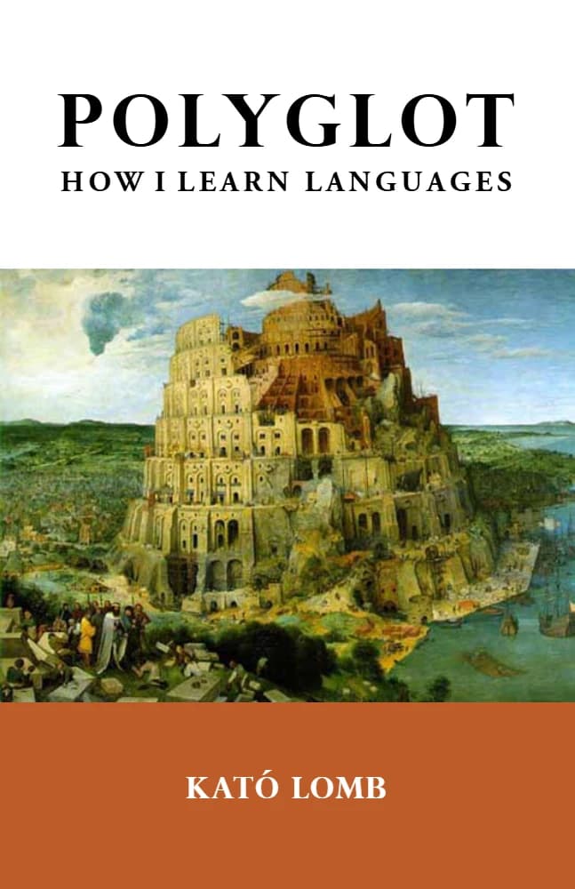 کتاب Polyglot: How I Learn Languages (چندزبانه: چگونه زبان‌ها را یاد می‌گیرم) نسخه انگلیسی PDF | Lomb Kató