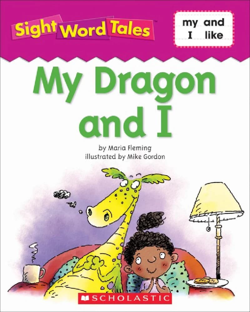 کتاب My Dragon and I: Scholastic Sight Word Tales (اژدهای من و من: داستان‌های کلمات دیداری اسکولاستیک) نسخه انگلیسی PDF
