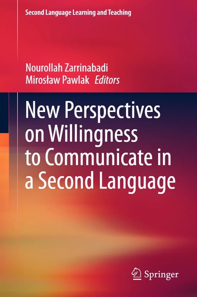کتاب New Perspectives on Willingness to Communicate in a Second Language (دیدگاه‌های جدید درباره تمایل به برقراری ارتباط در زبان دوم) نسخه انگلیسی PDF
