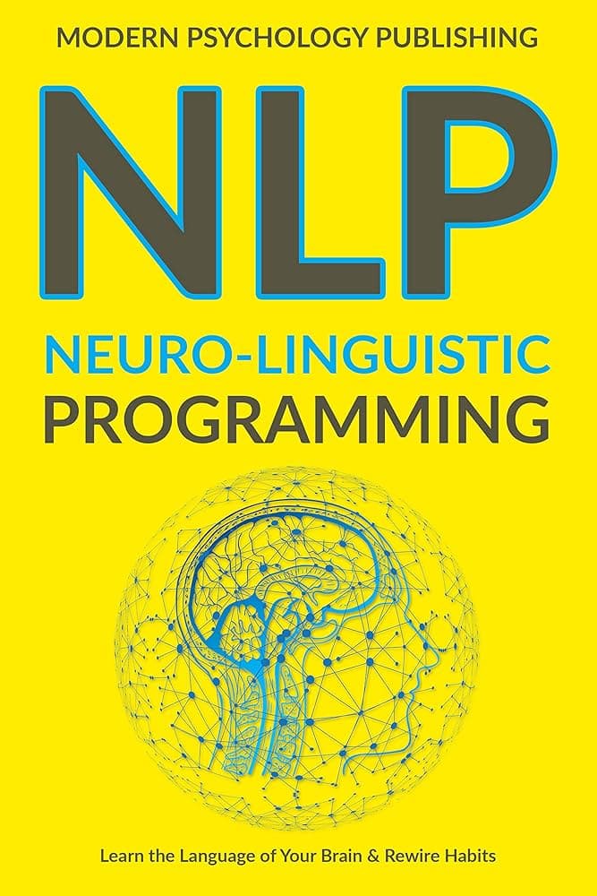 کتاب NLP: Neuro Linguistic Programming (برنامه‌ریزی عصبی-کلامی NLP) نسخه انگلیسی PDF — تصویر ۲