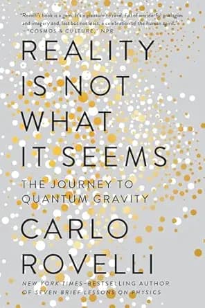 Reality Is Not What It Seems