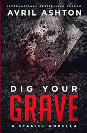 Dig Your Grave (Staniel 2)