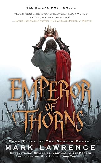 Emperor of Thorns (The Broken Empire 3)