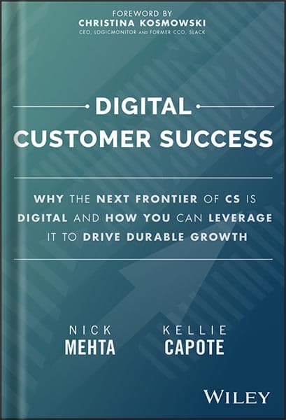 دانلود کتاب Digital Customer Success: Why the Next Frontier of CS is Digital and How You Can Leverage it to Drive Durable Growth by Nick Mehta