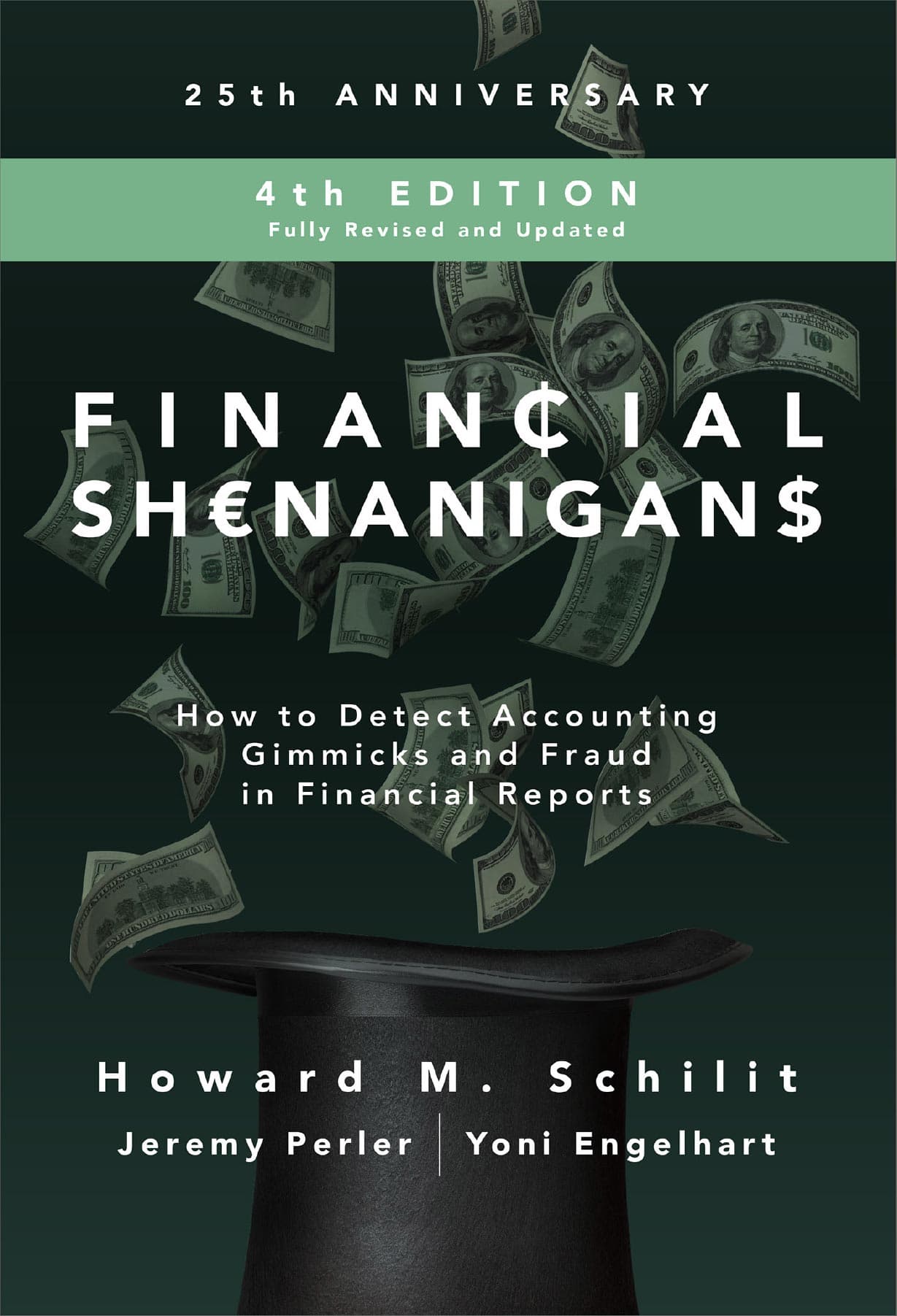 دانلود کتاب Financial Shenanigans, Fourth Edition: How to Detect Accounting Gimmicks and Fraud in Financial Reports by Howard M. Schilit