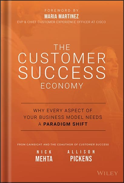 دانلود کتاب The Customer Success Economy: Why Every Aspect of Your Business Model Needs A Paradigm Shift by Nick Mehta