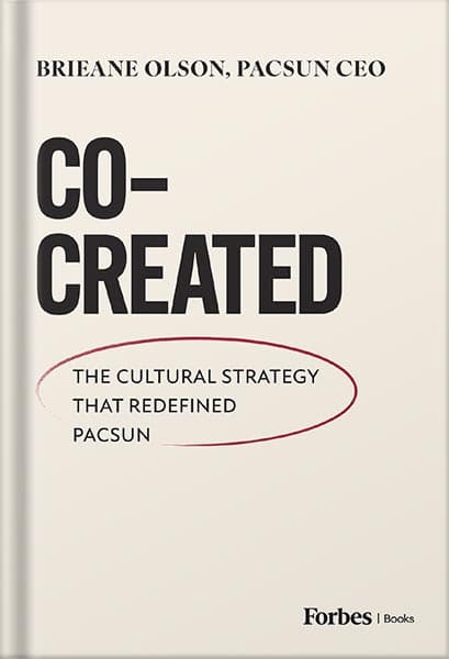 دانلود کتاب Co-Created: The Cultural Strategy That Redefined Pacsun by Brieane Olson