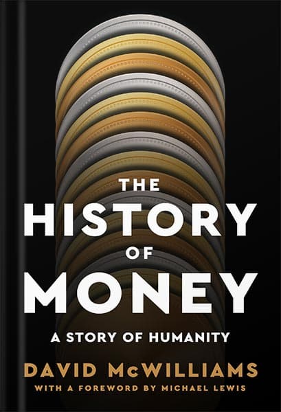 دانلود کتاب The History of Money: A Story of Humanity by David McWilliams