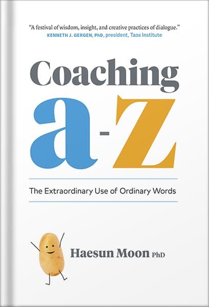 دانلود کتاب Coaching A to Z: The Extraordinary Use of Ordinary Words by Haesun Moon