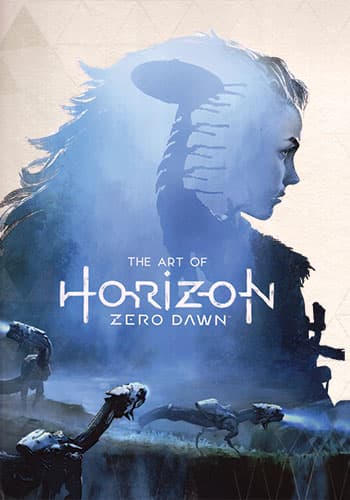 The Art of Horizon Zero Dawn