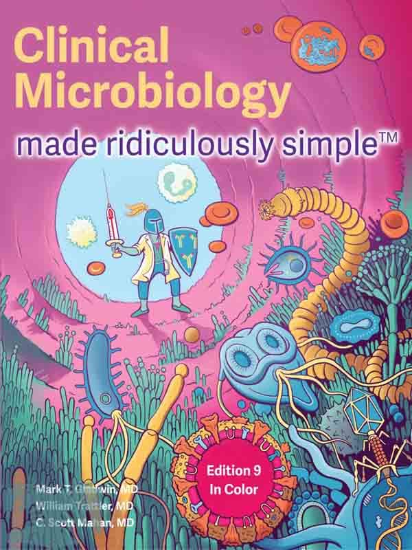 کتاب میکروبیولوژی بالینی به زبان ساده2022(ویراست 9)(Clinical Microbiology Made Ridiculously Simple)