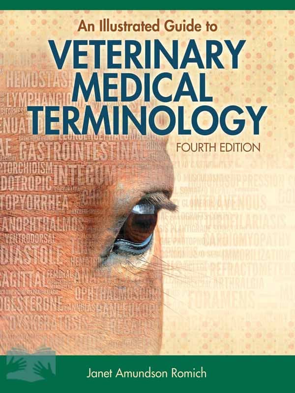 کتاب اصطلاحات دامپزشکی(ویراست4)(An illustrated guide to veterinary medical terminology)