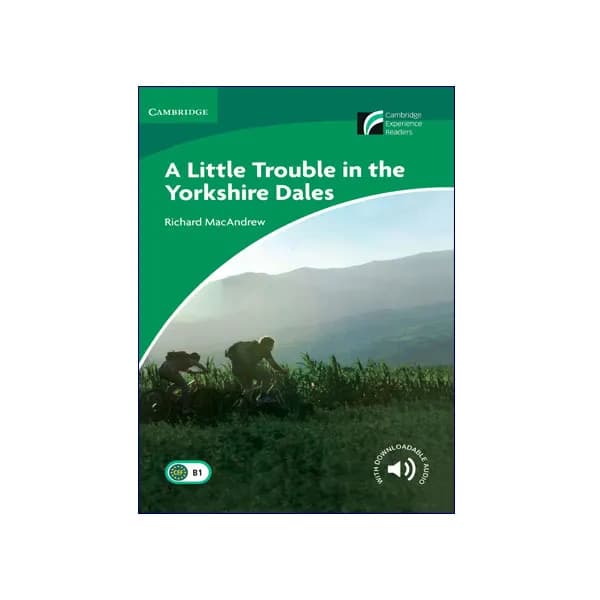 Cambridge Readers 3, A Little Trouble in the Yorkshire Dales