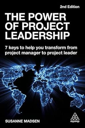 کتاب The Power of Project Leadership: 7 Keys to Help You Transform from Project Manager to Project Leader 2nd Edition