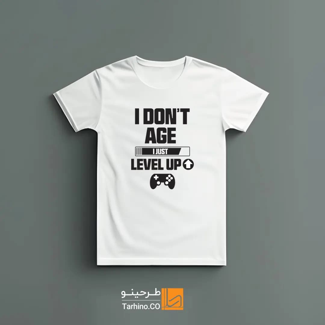 تیشرت گیمر- i Dont Age i Just Level Up