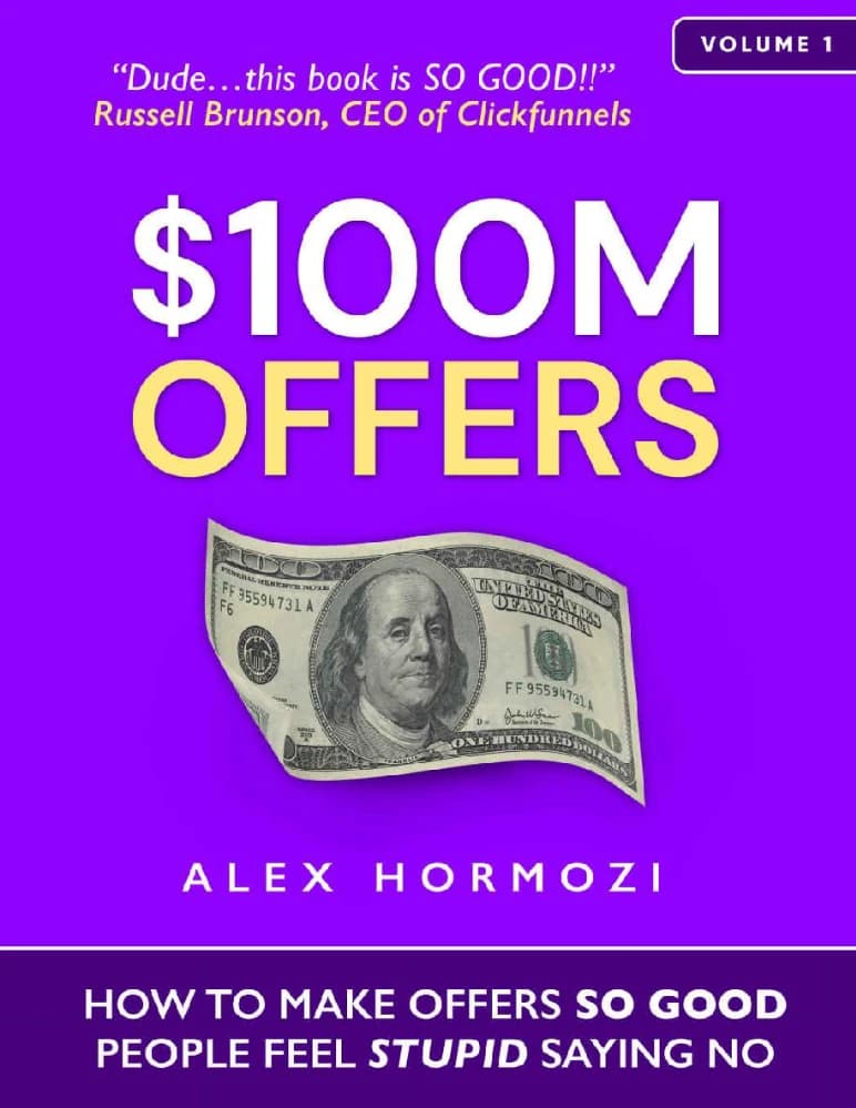 کتاب پیشنهاد ۱۰۰ میلیون دلاری ($100M Offers) نسخه انگلیسی PDF | الکس هورموزی — تصویر ۶