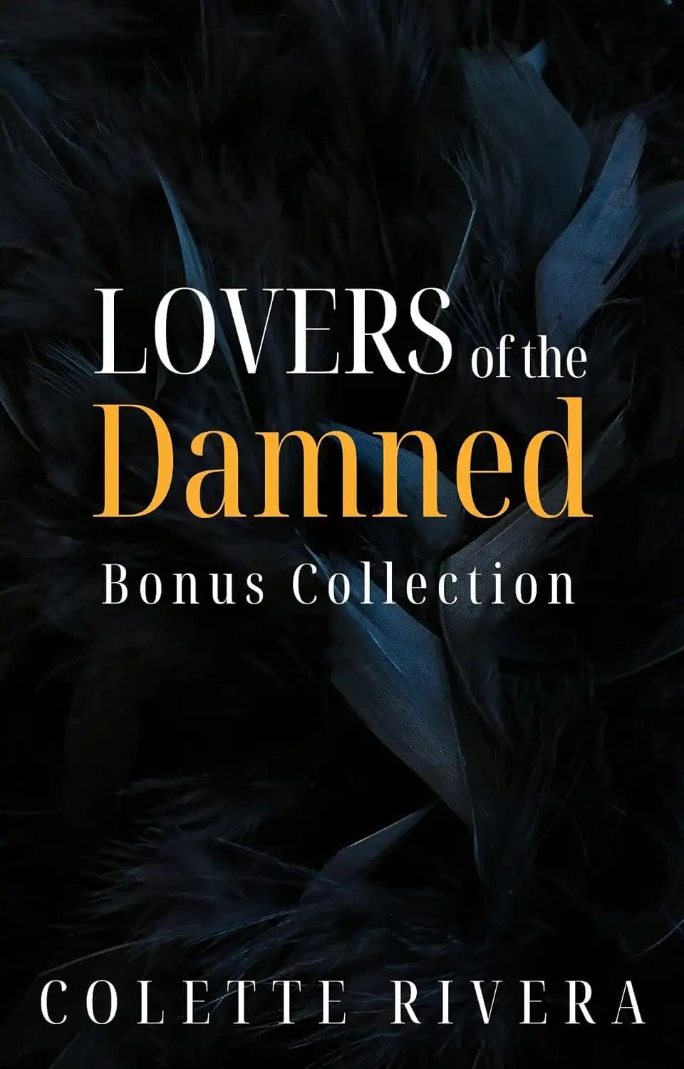 کتاب مجموعه ویژه عاشقان نفرین‌شده (Lovers of the Damned Bonus Collection) نسخه انگلیسی PDF | کولت ریورا