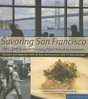 دانلود کتاب Savoring San Francisco : Recipes from the City’s Neighborhood Restaurants