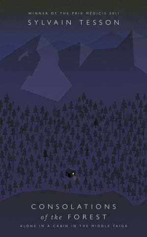دانلود کتاب Consolations of the Forest: Alone in a Cabin in the Middle Taiga