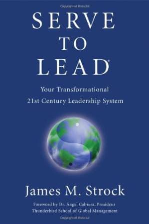 دانلود کتاب Serve to Lead®–Your Transformational 21st Century Leadership System