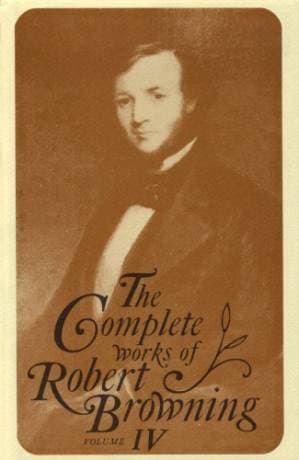 دانلود کتاب Complete Works of Robert Browning 4: With Variant Readings and Annotations (Complete Works of Robert Browning Volume IV)