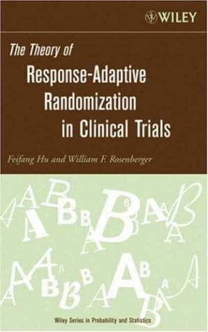 دانلود کتاب The Theory of Response-Adaptive Randomization in Clinical Trials (Wiley Series in Probability and Statistics)