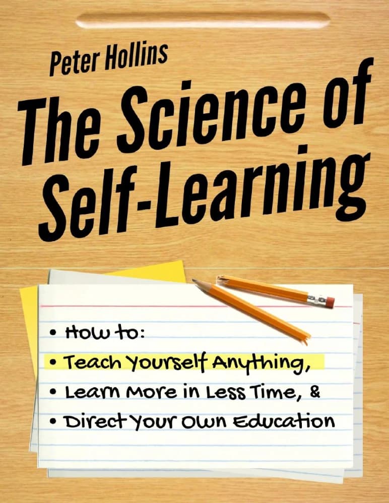 کتاب The Science of Self-Learning (علم خودآموزی) نسخه انگلیسی PDF | پیتر هالینز