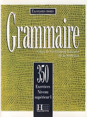 تمرین گرامر زبان فرانسه Grammaire 350 Exercices Niveau Supérieur 1