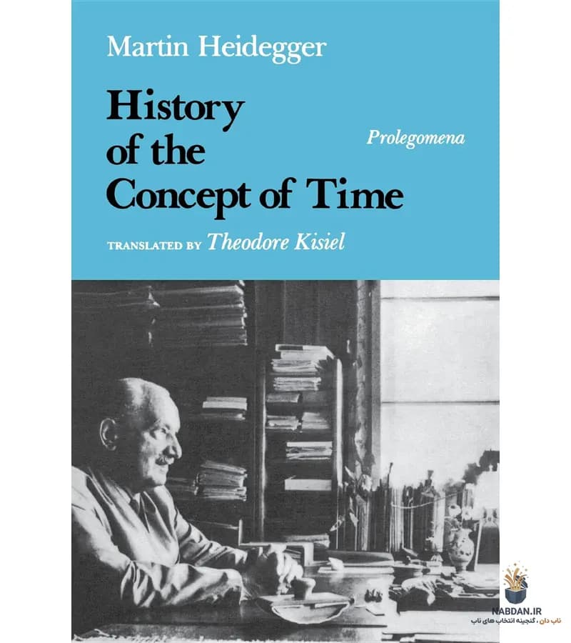 کتاب History of the Concept of Time (تاریخ مفهوم زمان) نسخه انگلیسی PDF | مارتین هایدگر