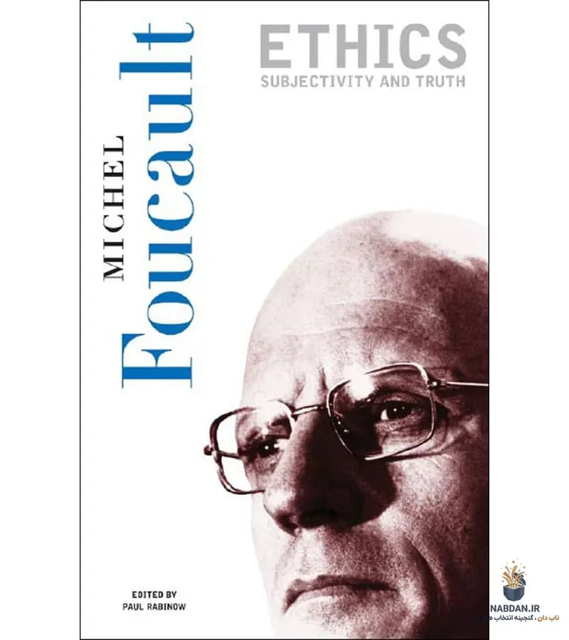 کتاب Essential Works of Foucault Volume 1 (آثار اساسی فوکو جلد ۱) نسخه انگلیسی PDF | میشل فوکو
