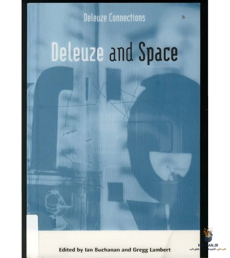 کتاب Deleuze and Space (دولوز و فضا) نسخه انگلیسی PDF | ایان بوکانان